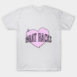 Heart Brat Racks T-Shirt